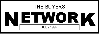 The Buyers Network July 1997